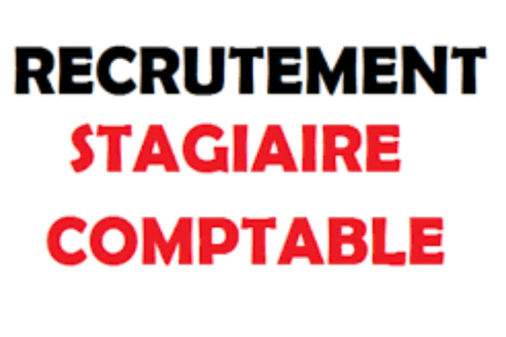 Recrutement d'un Stagiaire en comptabilité