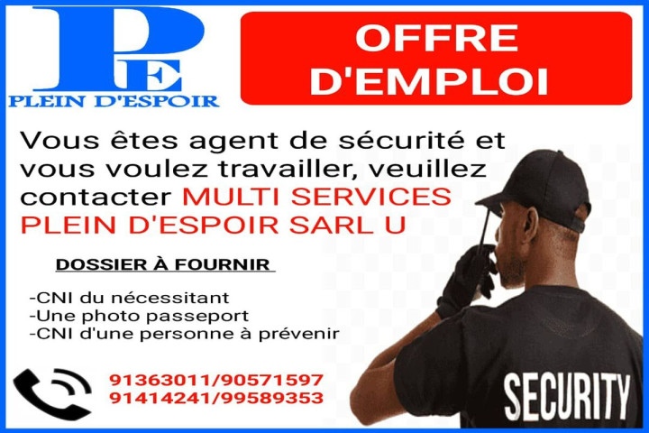 PLEIN D'ESPOIR SARL U  recrute des Agents de sécurité et des blanchisseurs 